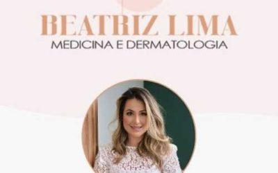 Dra. Beatriz Lima – Medicina e Dermatologia