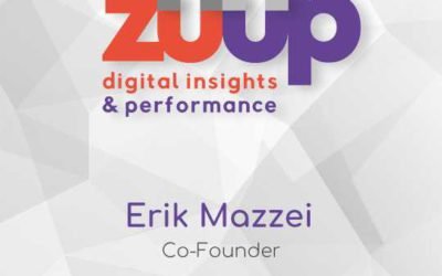 Erik Mazzei – Zuup Digital Insights & Performance