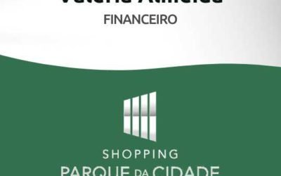 Valeria Almeida – Financeiro – Shopping Parque da Cidade