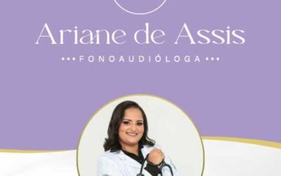 Ariane de Assis – Fonoaudiológa