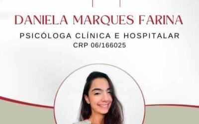 Daniela Marques Farina – Psicóloga Clínica e Hospitalar