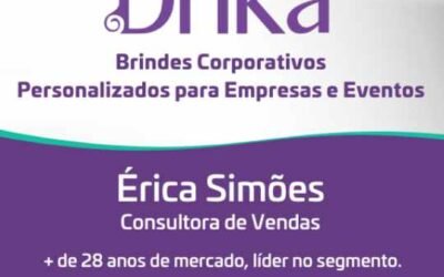 Érica Simões –  Drika Brindes