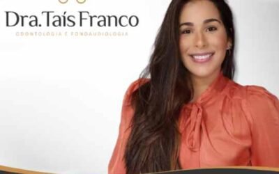 Dra. Taís Franco – Odontologia e Fonoaudiologia
