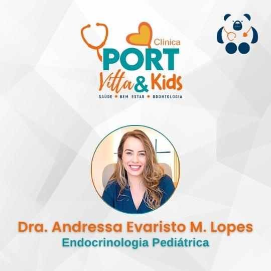 Dra. Andressa Evaristo M. Lopes – Clínica Port Vitta & Kids
