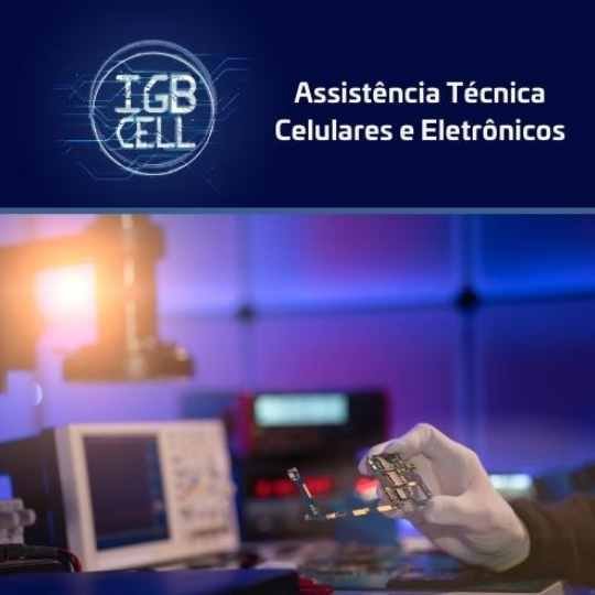 Igor – IGB Cell – Assistência Técnica em Celulares e Eletrônicos