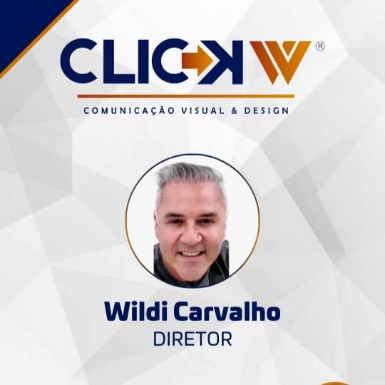 Wildi Carvalho – Click W Comunicação Visual & Design