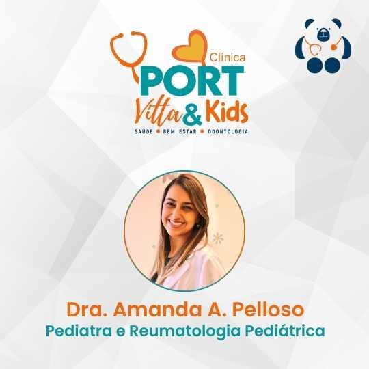 Dra. Amanda A. Pelloso – Clínica Grupo Port Vitta e Kids