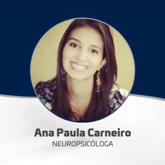 Ana Paula Carneiro – Neuropsicóloga