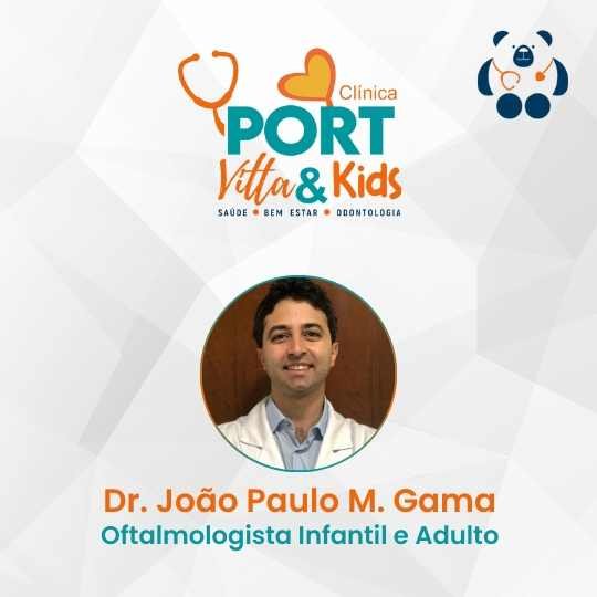 Dr. João Paulo M. Gama – Clínica Grupo Port Vitta e Kids