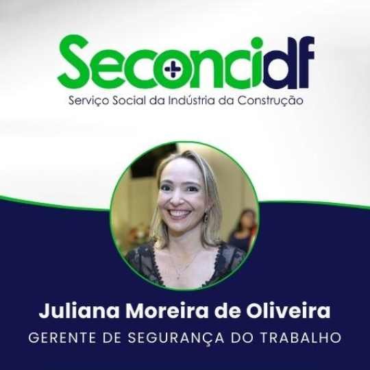Juliana Moreira de Oliveira – Seconci-DF