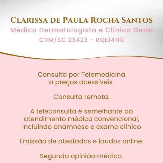 Clarissa de Paula Rocha Santos – Médica Dermatologista e Clínica Geral