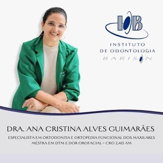Dra. Ana Cristina Alves Guimarães – Instituto de Odontologia Barison