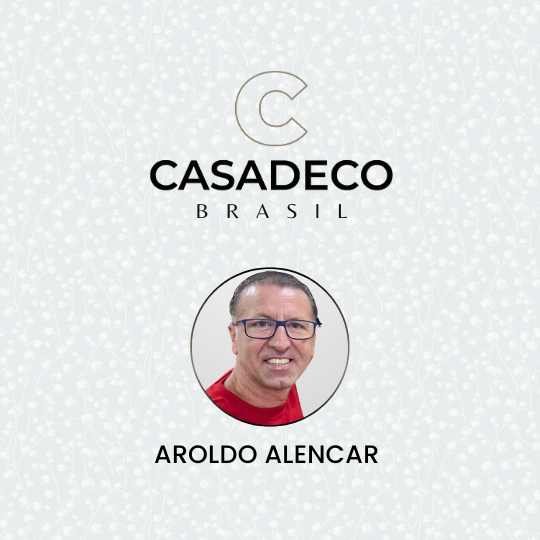 Aroldo Alencar – Casadeco Brasil