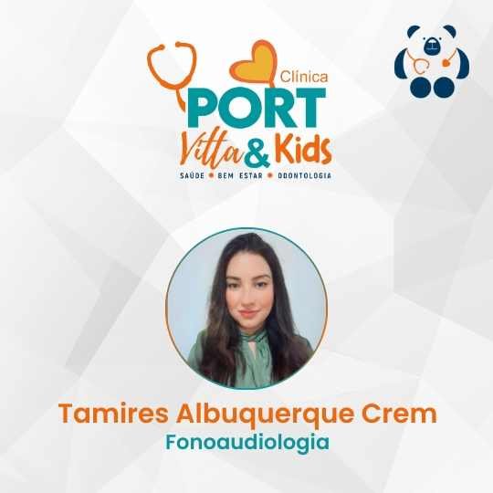 Tamires Albuquerque Crem – Clínica Grupo Port Vitta e Kids