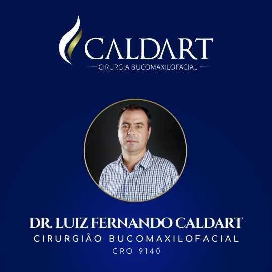 Dr. Luiz Fernando Caldart – Caldart Cirurgia Bucomaxilofacial