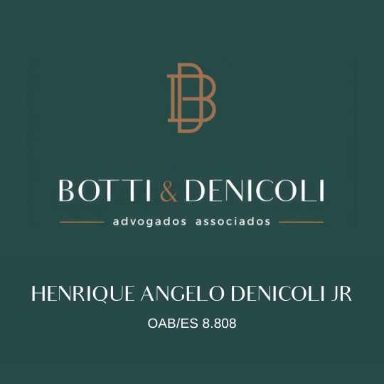 Henrique Denicoli Jr – Botti & Denicoli – Advogados Associados