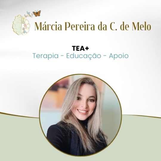Márcia Pereira da C. de Melo – TEA+