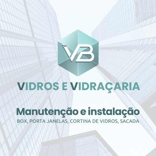 VB – Vidros e Vidraçaria