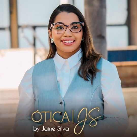 Jaine Silva – Ótica JS