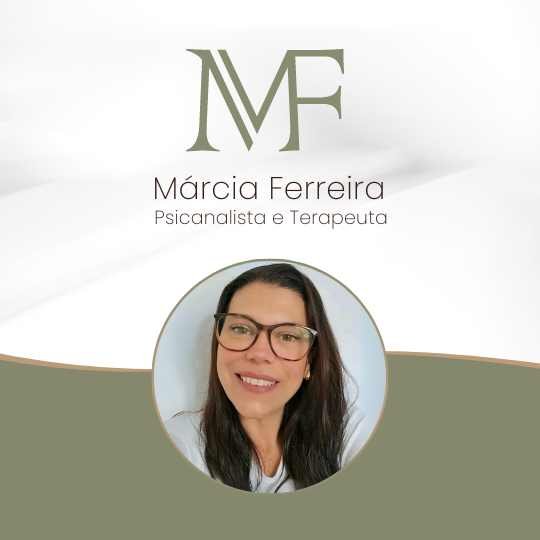 Márcia Ferreira – Psicanalista e Terapeuta