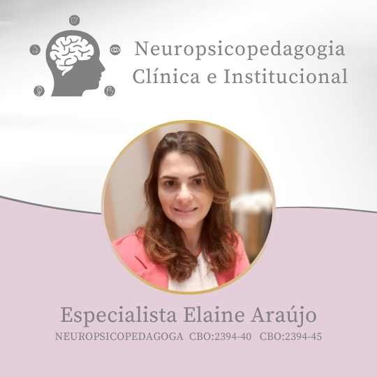 Elaine Araújo – Neuropsicopedagoga