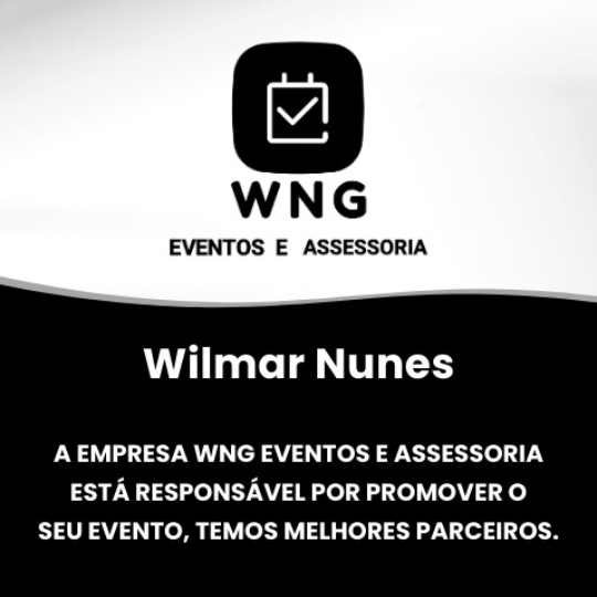 Wilmar Nunes – WNG Eventos é Assessoria