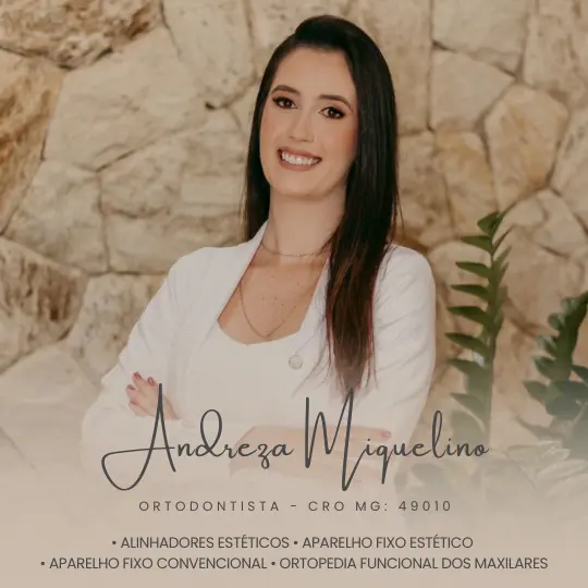 Andreza Miquelino – Ortodontista