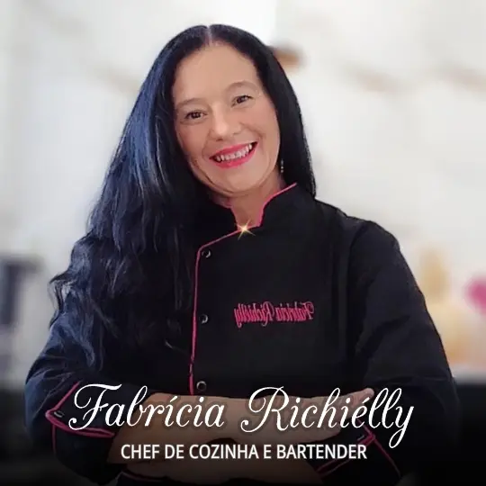 Fabrícia Richiélly – Chef de Cozinha e Bartender