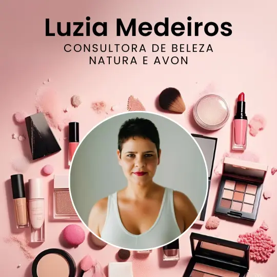 Luzia Medeiros – Consultora de Beleza Natura e Avon