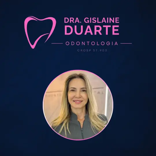 Dra. Gislaine Duarte – Odontologia