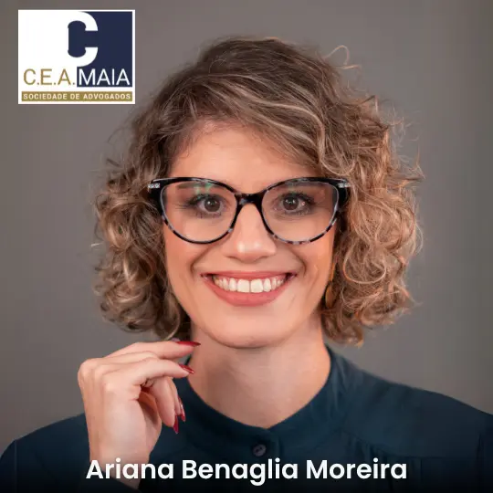 Ariana Benaglia Moreira – C.E.A. Mais Sociedade de Advogados