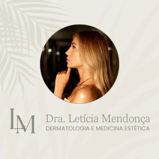 Dra. Letícia Mendonça – Dermatologia e Medicina Estética