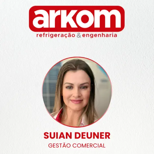 Suian Deuner – Arkom Refrigeração e Engenharia