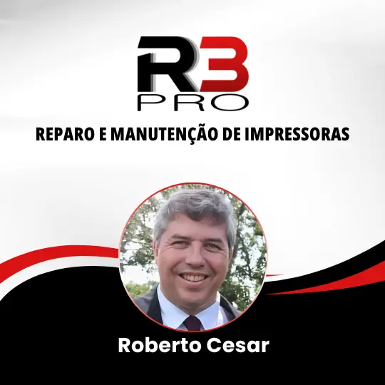 Roberto Cesar – R3 Pro – Reparo e Manutenção de Impressoras