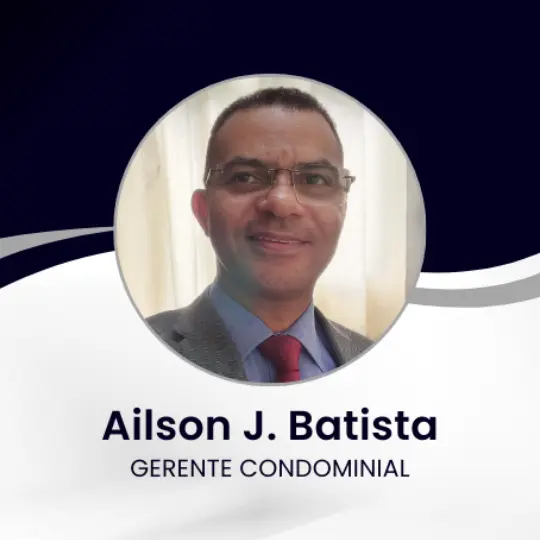 Ailson J. Batista – Gerente Condominial