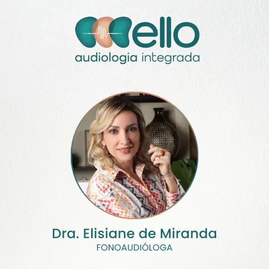 Dra. Elisiane de Miranda – Ello Audiologia Integrada