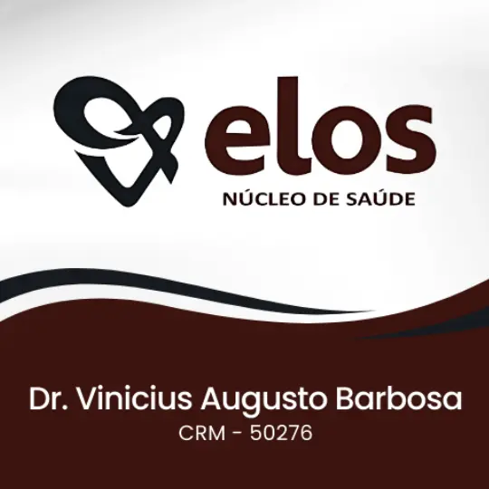 Dr. Vinicius Augusto Barbosa – Elos Núcleo de Saúde